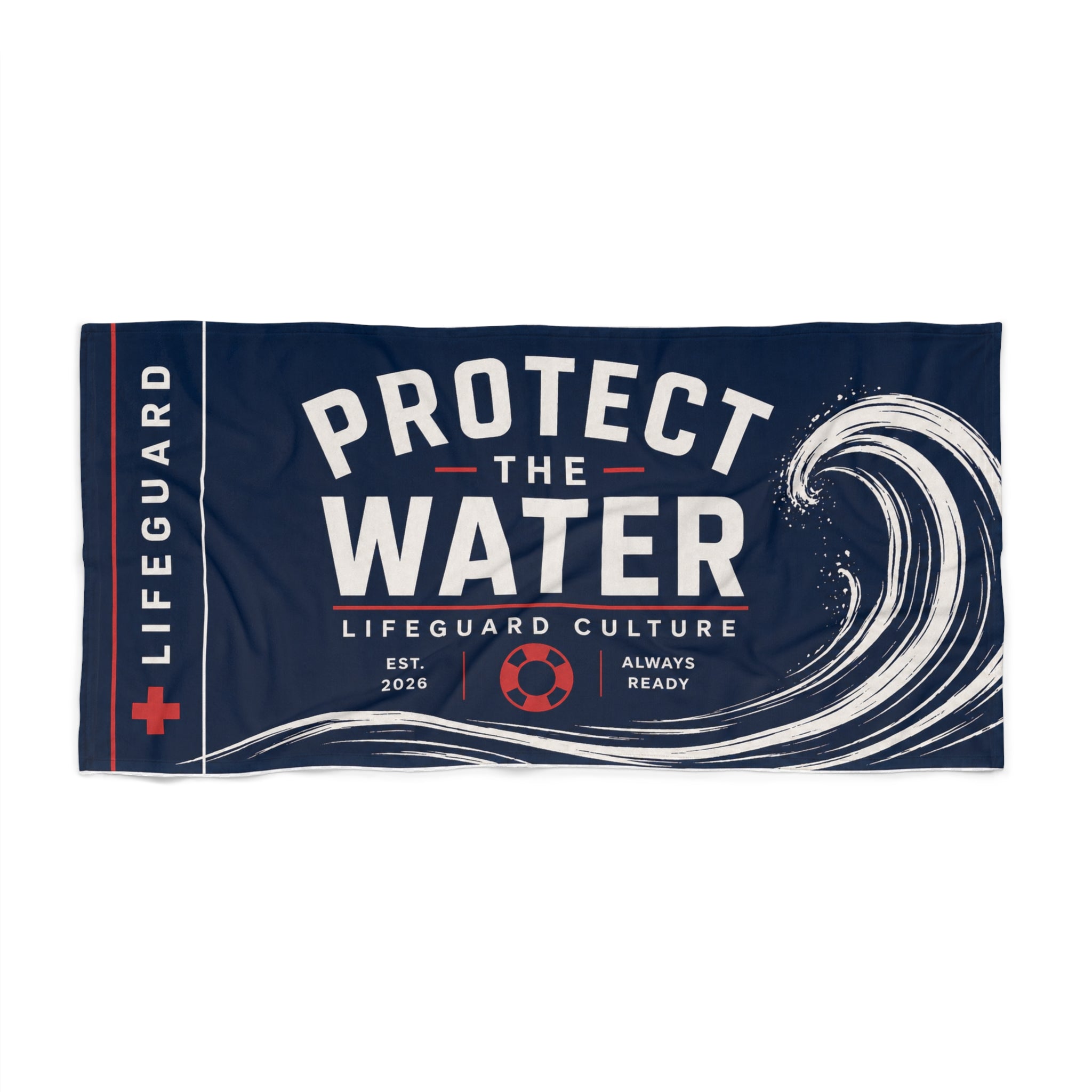 Protect The Water Lifeguard Beach Towel — Nautical Lifeguard Rescue Design